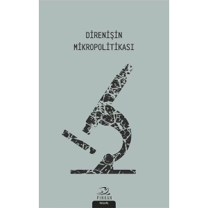 Direnişin Mikropolitikası