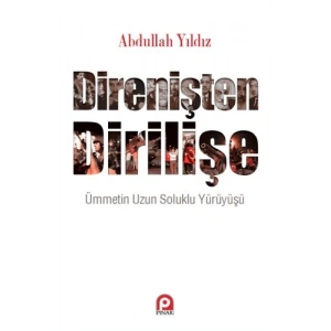 Direnişten Dirilişe