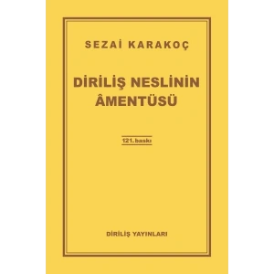 Diriliş Neslinin Amentüsü