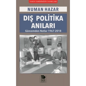 Dış Politika Anıları - Güncemden Notlar 1967-2018