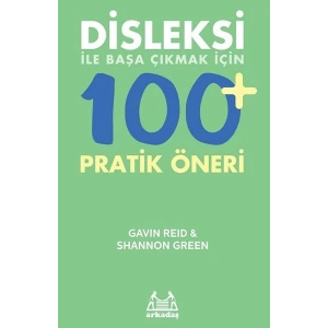 Disleksi ile Başa Çıkmak İçin 100+ Pratik Öneri