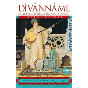 Divanname  Geleneksel Türk Müziğinde Divanlar