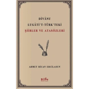 Divanu Lugatit - Türkteki Şiirler ve Atasözleri