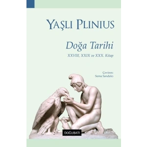 Doğa Tarihi - XXVIII, XXIX ve XXX. Kitap