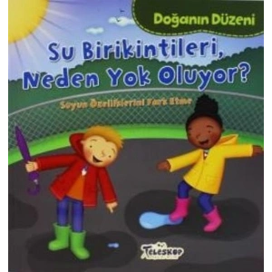 Doğanın Düzeni Su Birikintileri Neden Yok Oluyor?