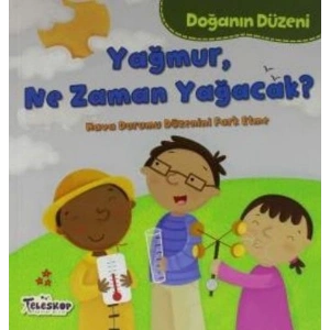 Doğanın Düzeni Yağmur Ne Zaman Yağacak