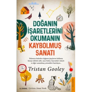 Doğanın İşaretlerini Okumanın Kaybolmuş Sanatı