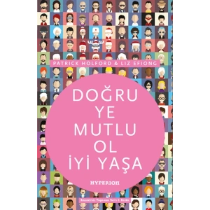 Doğru Ye Mutlu Ol İyi Yaşa