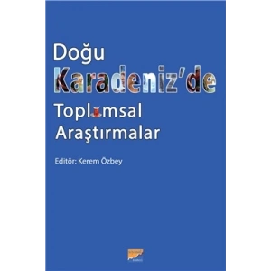 Doğu Karadeniz’de Toplumsal Araştırmalar