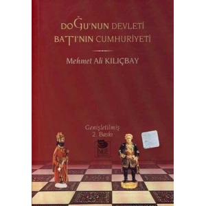 Doğu’nun Devleti Batı’nın Cumhuriyeti