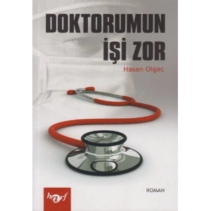 Doktorumun İşi Zor