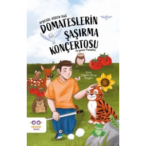 Domateslerin Şaşırma Konçertosu – Organik Masallar