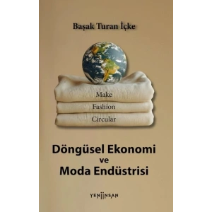 Döngüsel Ekonomi ve Moda Endüstrisi
