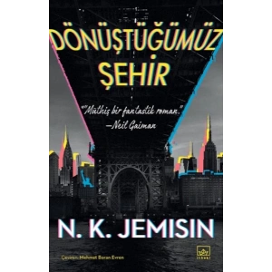 Dönüştüğümüz Şehir