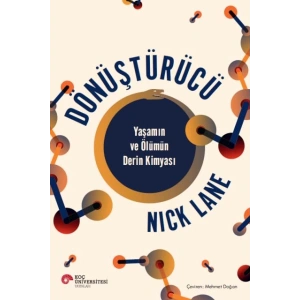 Dönüştürücü Yaşamın Ve Ölümün Derin Kimyası