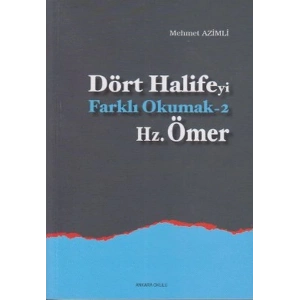 Dört Halifeyi Farklı Okumak 2 - Hz. Ömer
