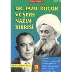 Dr. Fazıl Küçük ve Şeyh Nazım Kıbrısi