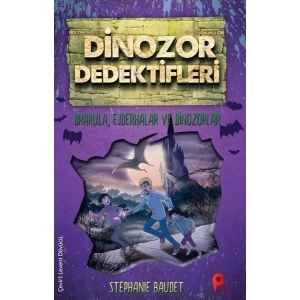 Dinozor Dedektifleri - Drakula, Ejderhalar ve Dinozorlar
