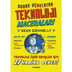 Dudak Uçuklatan Teknoloji Maceraları