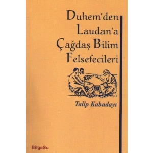 Duhemden Laudana Çağdaş Bilim Felsefecileri