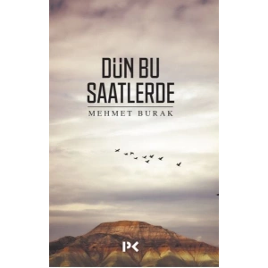 Dün Bu Saatlerde