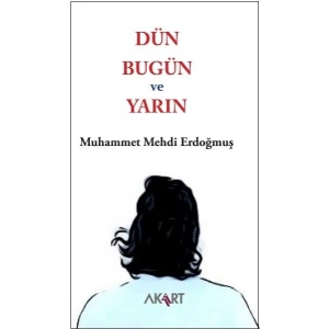 Dün, Bugün ve Yarın