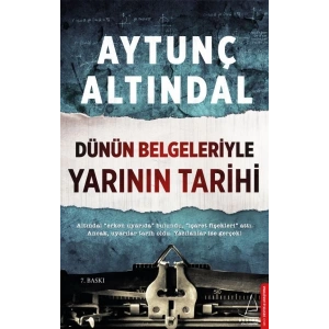Dünün Belgeleriyle Yarının Tarihi