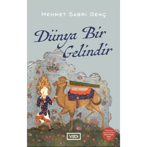 Dünya Bir Gelindir