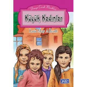 Dünya Çocuk Klasikleri Dizisi Küçük Kadınlar