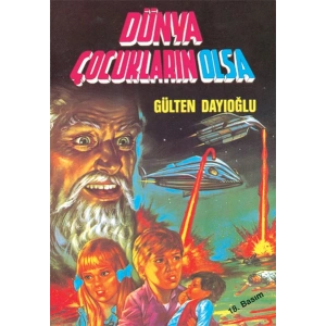 Dünya Çocukların Olsa