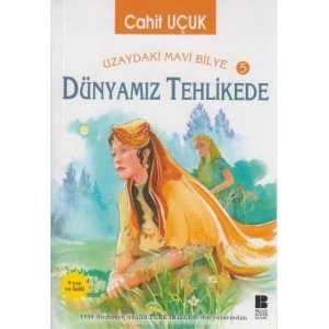 Uzaydaki Mavi Bilye 5 Dünyamız Tehlikede