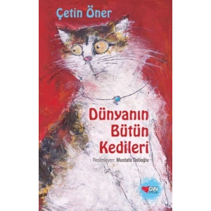 Dünyanın Bütün Kedileri (Ciltli - Özel Baskı)