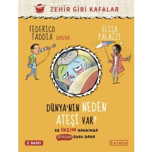 Dünya’nın Neden Ateşi Var ?