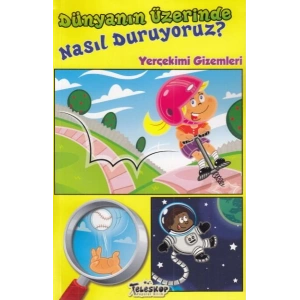 Dünyanın Üzerinde Nasıl Duruyoruz? - Yerçekimi Gizemleri
