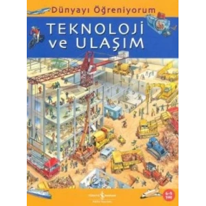 Dünyayı Öğreniyorum - Teknoloji ve Ulaşım