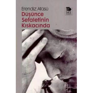 Düşünce Sefaletinin Kıskacında