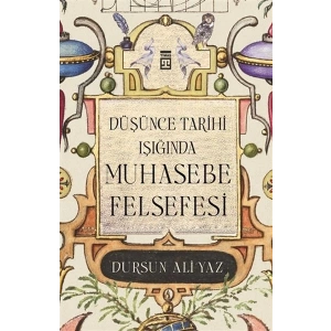 Düşünce Tarihi Işığında Muhasebe Felsefesi