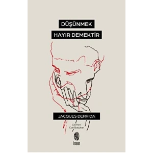 Düşünmek, Hayır Demektir