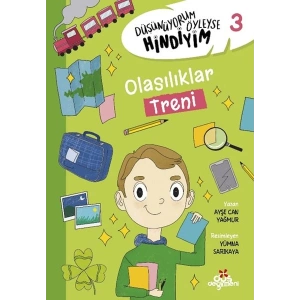 Düşünüyorum Öyleyse Hindiyim 3 - Olasılıklar Treni