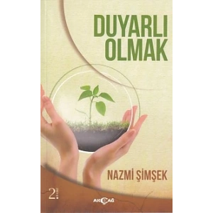 Duyarlı Olmak