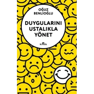 Duygularını Ustalıkla Yönet