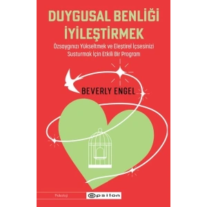 Duygusal Benliği İyileştirmek