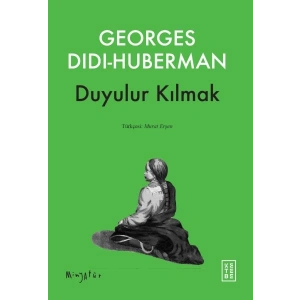 Duyulur Kılmak