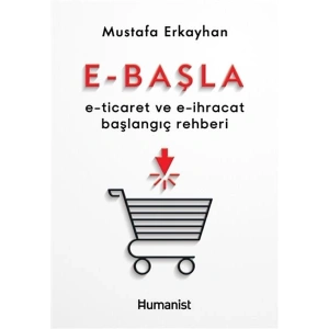 E-Başla - E-Ticaret ve E-İhracat Başlangıç Rehberi
