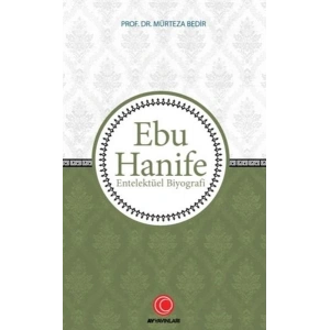 Ebu Hanife - Entelektüel Biyografi