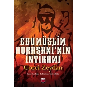 Ebu Müslim Horasani’nin İntikamı
