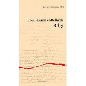 Ebu’l-Kasım el-Belhi’de Bilgi