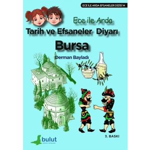 Ece ile Arda Efsaneler Dizisi - Tarih ve Efsaneler Diyarı Bursa