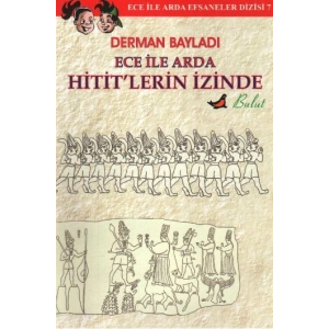 Ece ile Arda Hititlerin İzinde