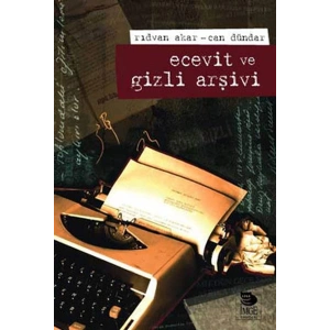 Ecevit ve Gizli Arşivi